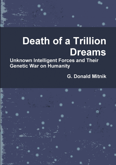 Death of a Trillion Dreams