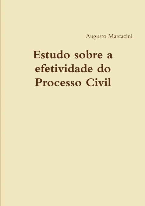 Estudo sobre a efetividade do Processo Civil