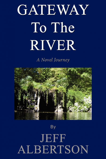 Gateway to the River