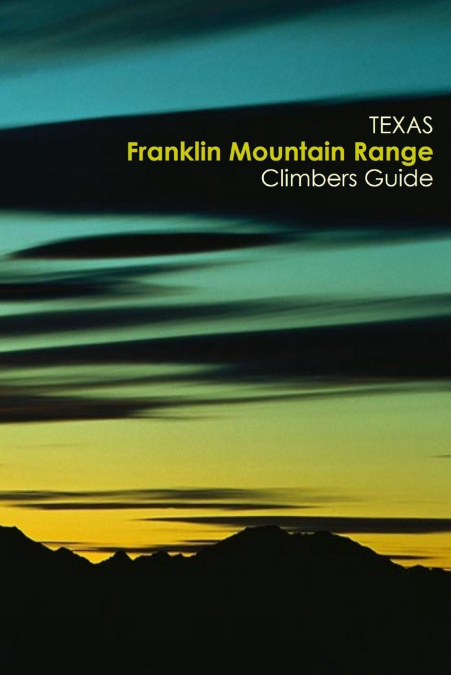 Texas Franklin Mountain Range Climbing Guide