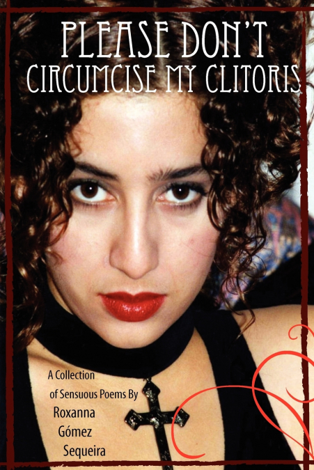 Please Don’t Circumcise My Clitoris