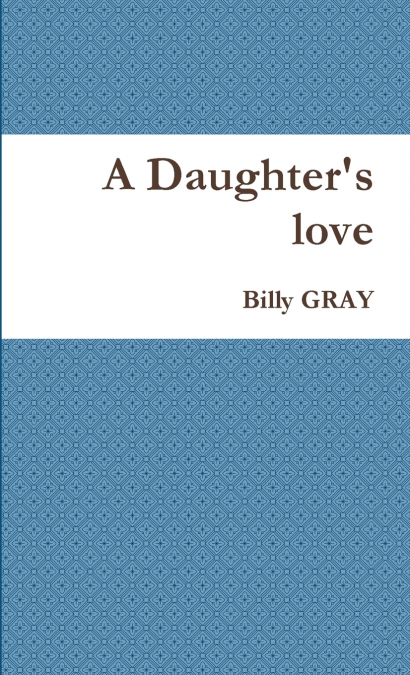 A Daughter’s love