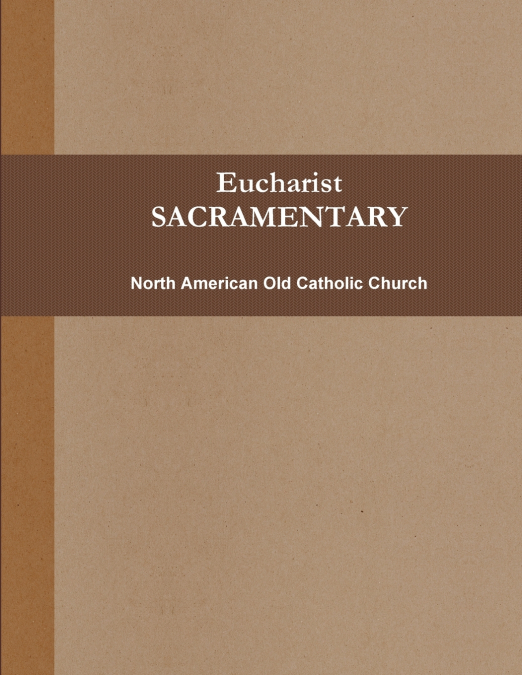 Eucharist (SACRAMENTARY, b&w)
