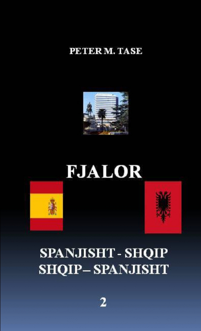 FJALOR SPANJISHT-SHQIP/ SHQIP-SPANJISHT