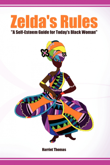 'Zelda’s Rules' A Self-Esteem Guide For Today’s Black Woman