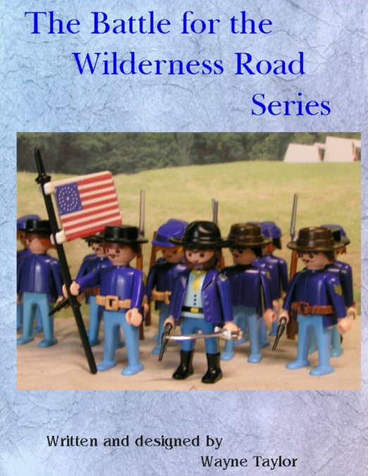 Civil War Battles Along the Wilderness Trail