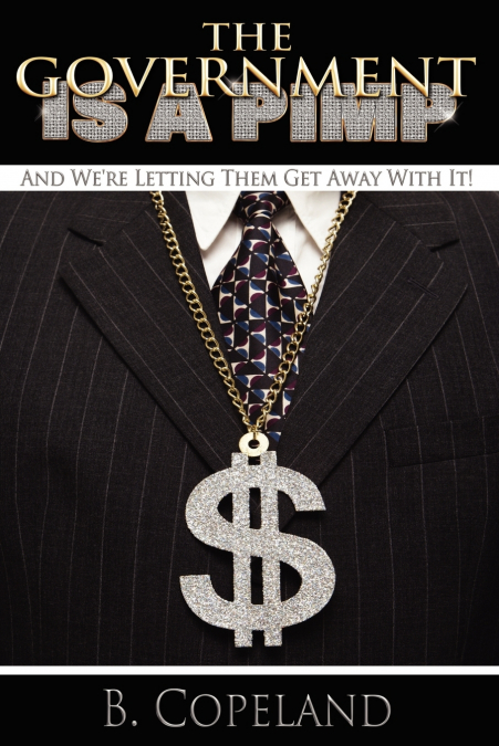 The Government Is A Pimp