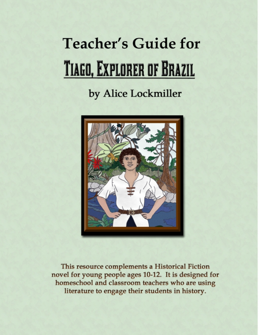 Teacher’s Guide for 'Tiago, Explorer of Brazil'