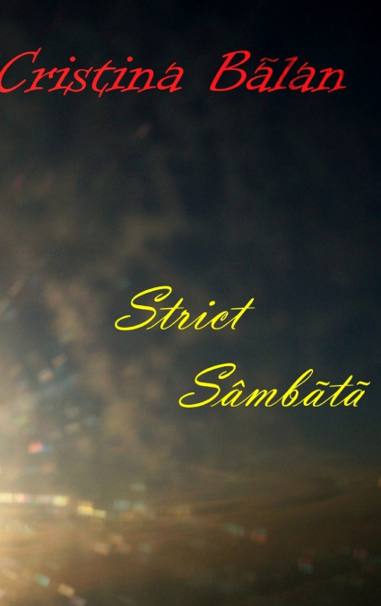 STRICT SÂMBĂTĂ
