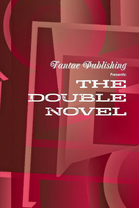 Fantae Publishing Presents the Double-Novel