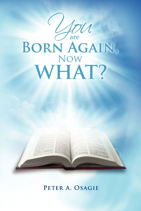 You Are Born Again, Now What?