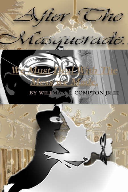After The Masquerade....