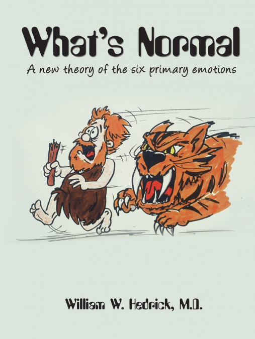 What’s Normal A new theory of the six primary emotions