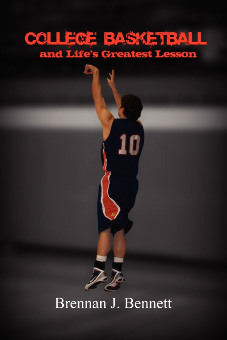 College Basketball and Life’s Greatest Lesson