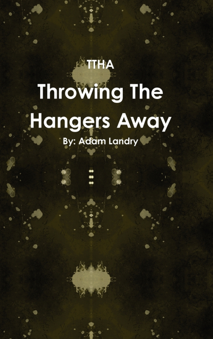Throwing The Hangers Away