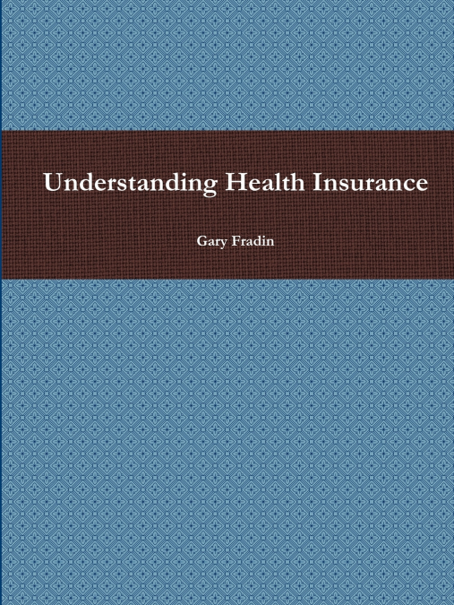 Understanding Health Insurance