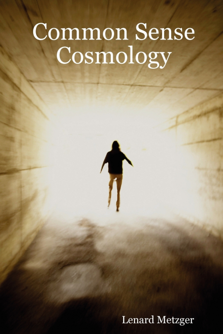 Common Sense Cosmology