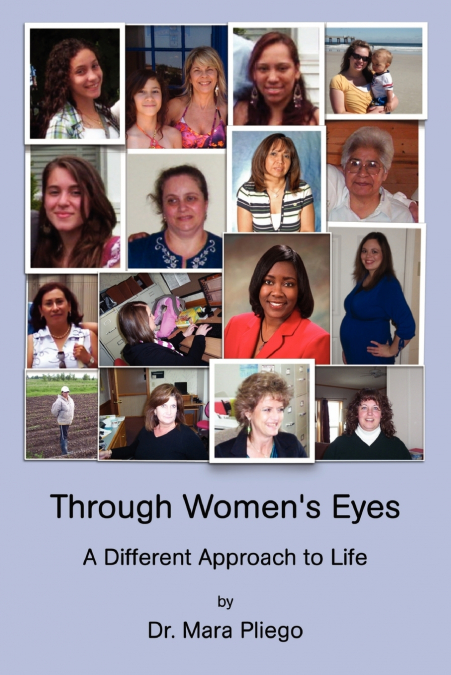 Through Women’s Eyes, a Different Approach to Life