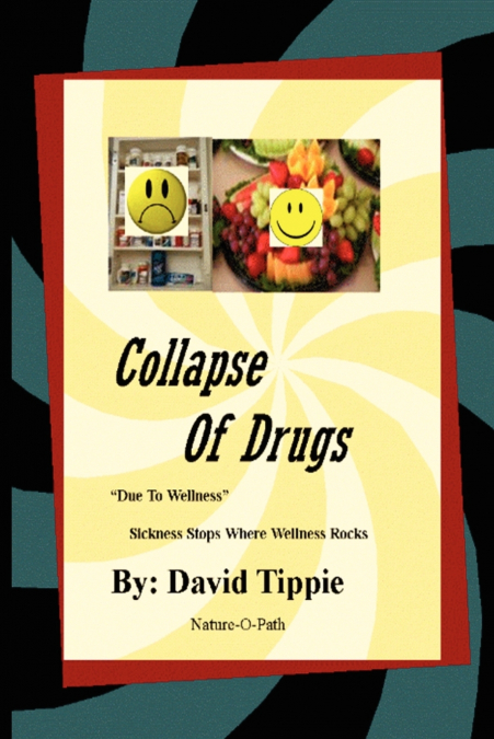 'Collapse of Drugs' due to wellness