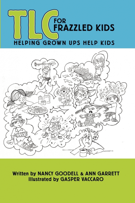 TLC for Frazzled Kids