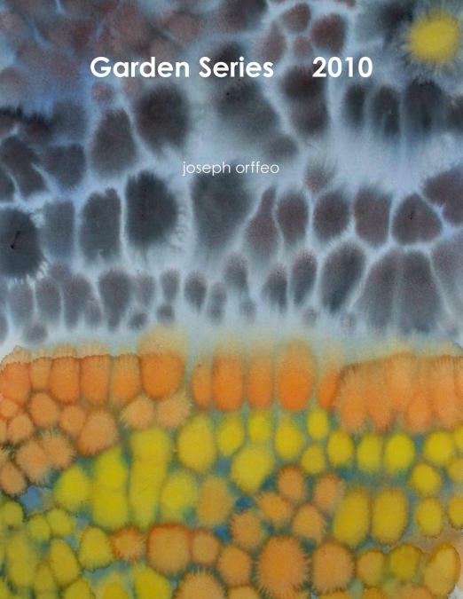 Garden Series     2010