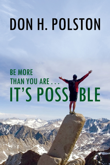 Be More Than You Are . . . It’s Possible