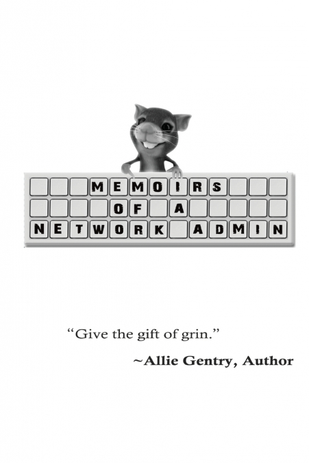 Memoirs of a Network Admin