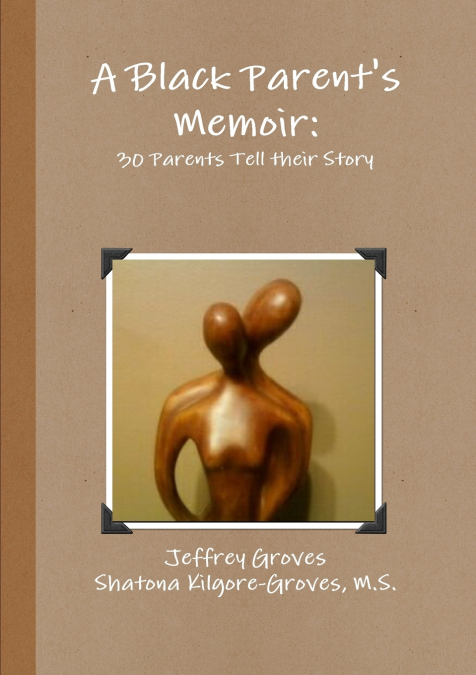 A Black Parent’s Memoir