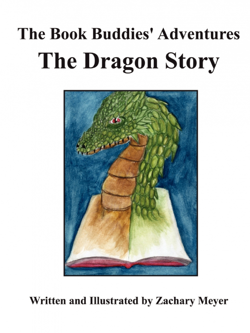 The Book Buddies’ Adventures The Dragon Story