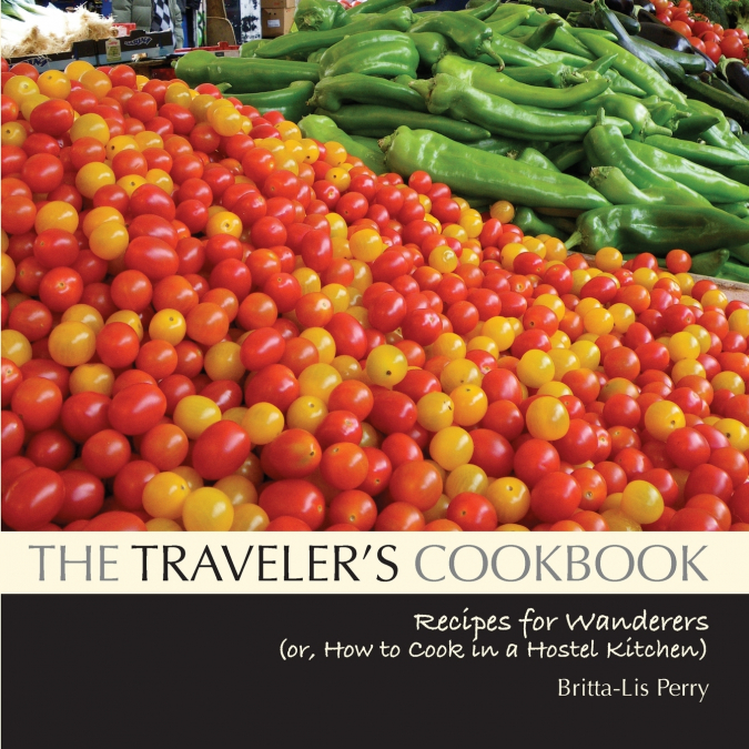 The Traveler’s Cookbook