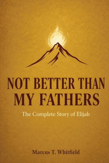 Not Better Than My Fathers