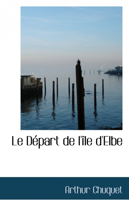 Le Départ de l’île d’Elbe