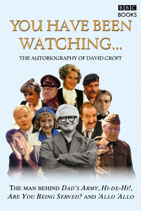 You Have Been Watching - The Autobiograp