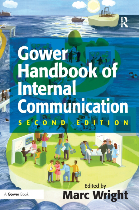 Gower Handbook of Internal Communication