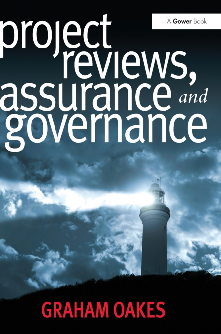 Project Reviews, Assurance and Governance