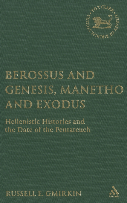 Berossus and Genesis, Manetho and Exodus