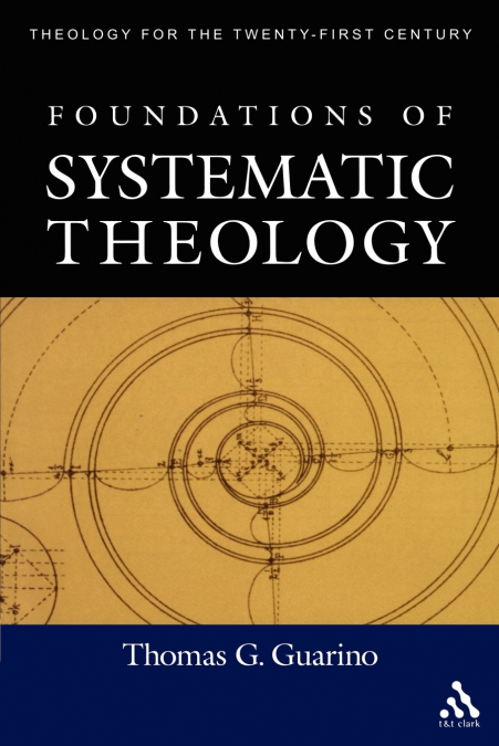Foundations of Systematic Theology