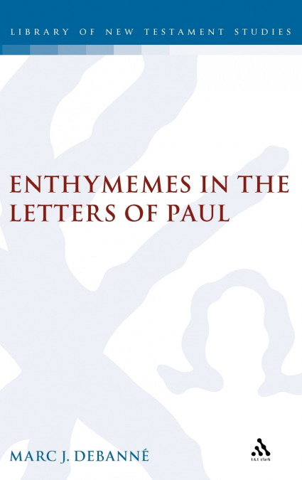 Enthymemes in the Letters of Paul