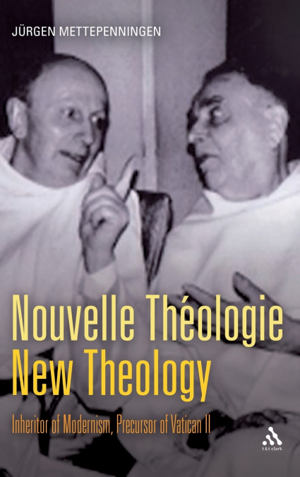 Nouvelle Théologie - New Theology
