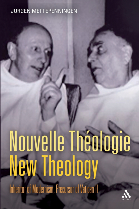 Nouvelle Theologie - New Theology
