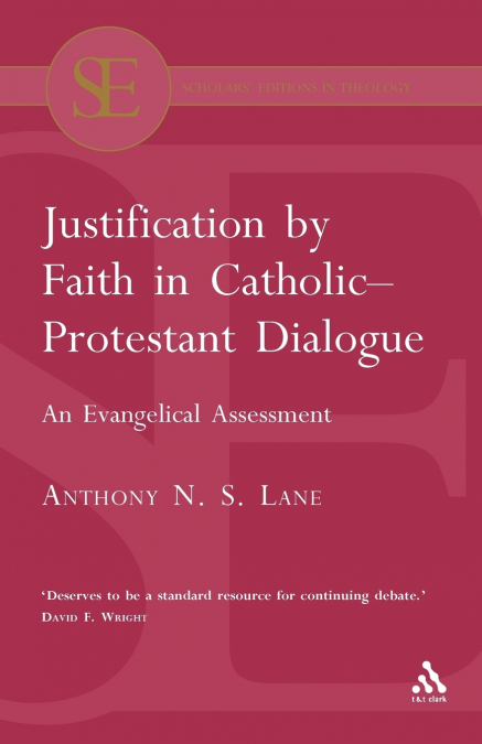 Justification by Faith in Catholic-Protestant Dialogue
