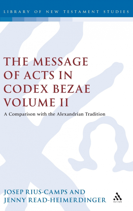 The Message of Acts in Codex Bezae