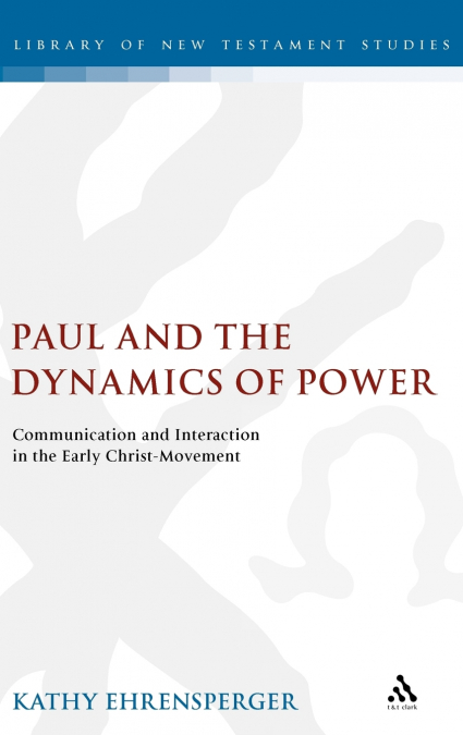 Paul and the Dynamics of Power