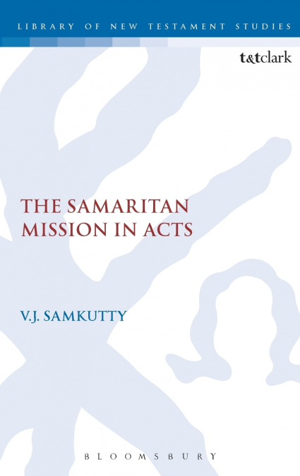 The Samaritan Mission in Acts
