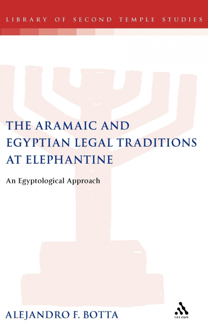 The Aramaic and Egyptian Legal Traditions at Elephantine