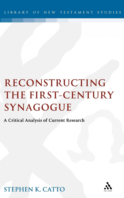 Reconstructing the First-Century Synagogue