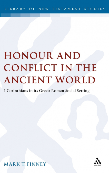 Honour and Conflict in the Ancient World