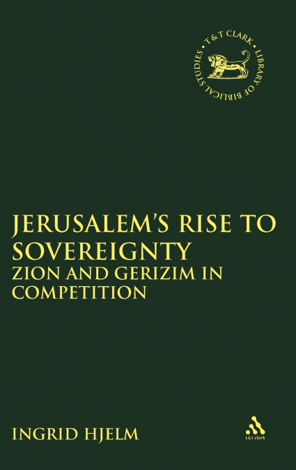 Jerusalem’s Rise to Sovereignty