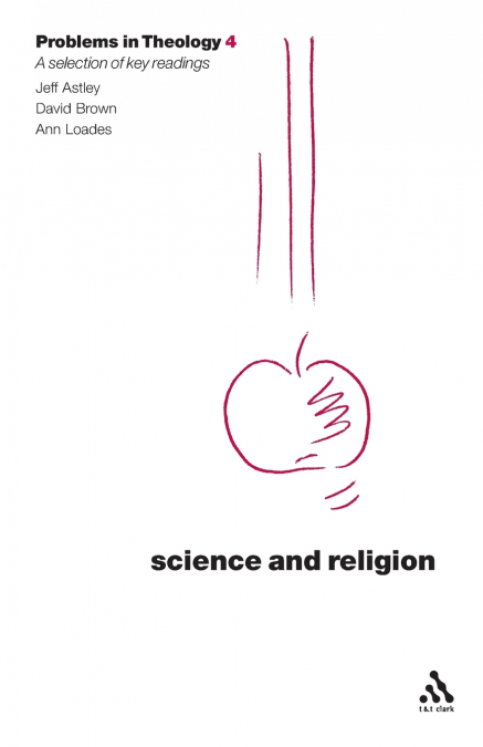 Science and Religion (Problems in Theology)