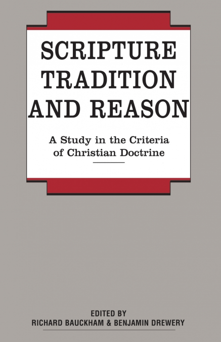 Scripture, Tradition and Reason